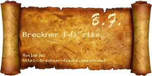 Breckner Füzike névjegykártya